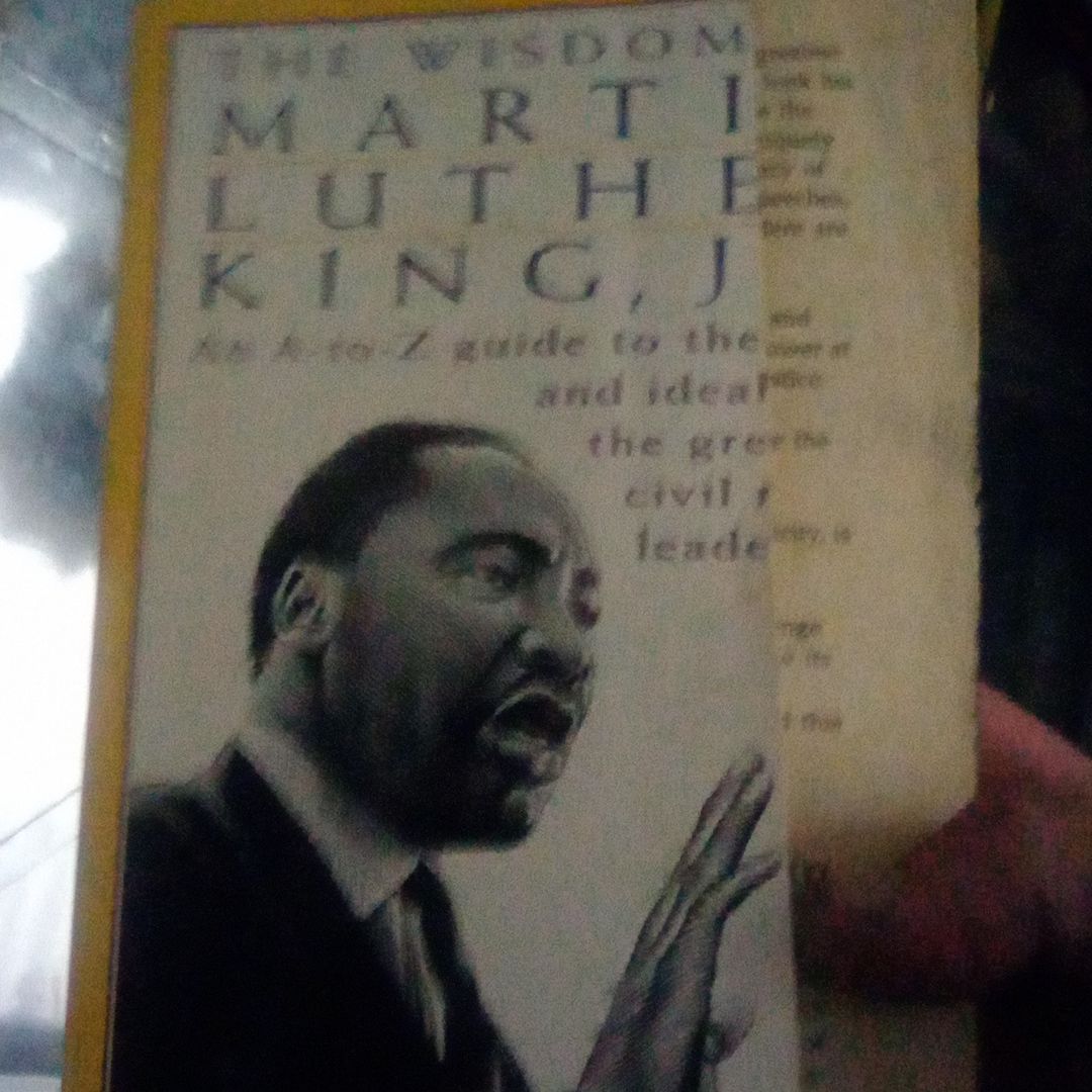 The Wisdom of Martin Luther King, Jr. by