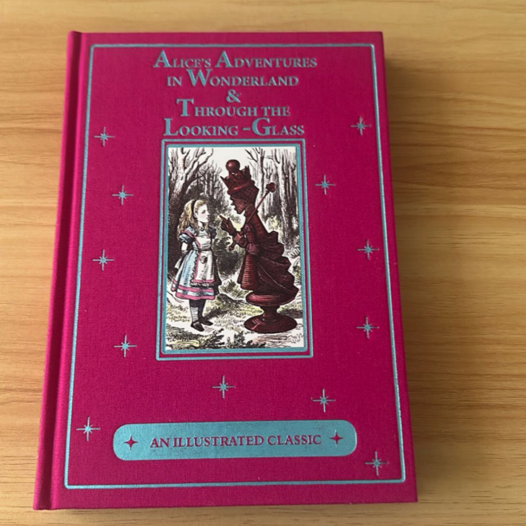 Alice's Adventures in Wonderland and Through the Looking-Glass