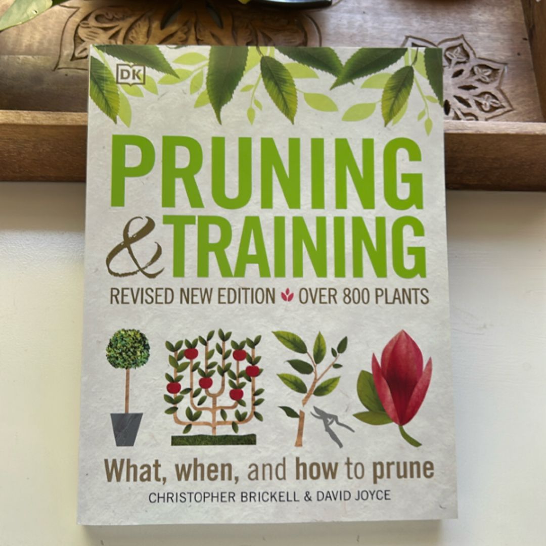 The American Horticultural Society - Pruning and Training