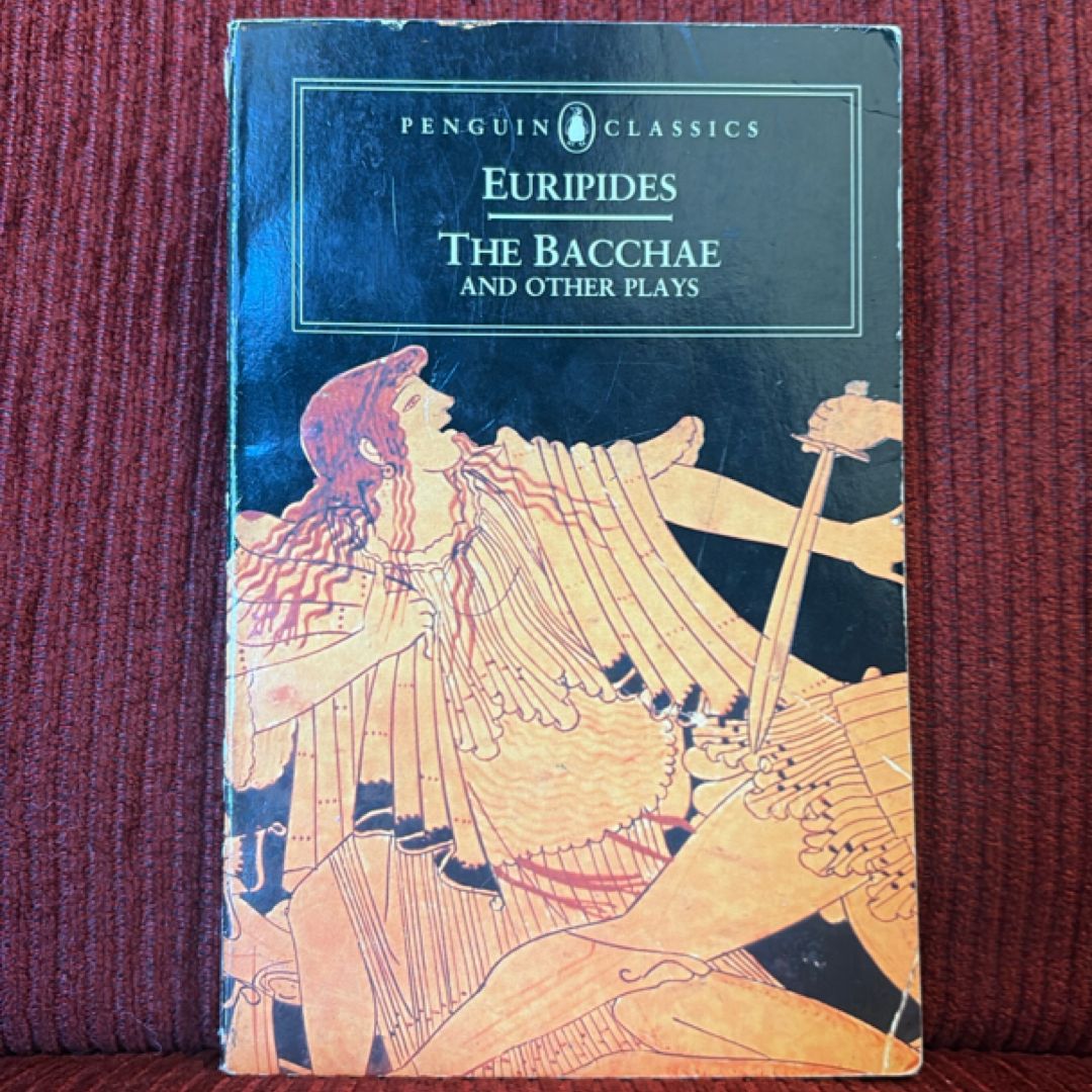 The Bacchae and Other Plays