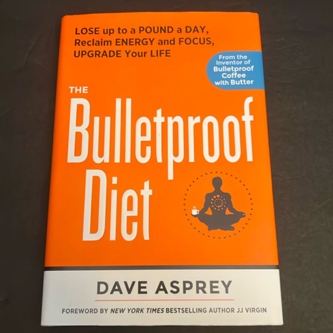 The Bulletproof Diet