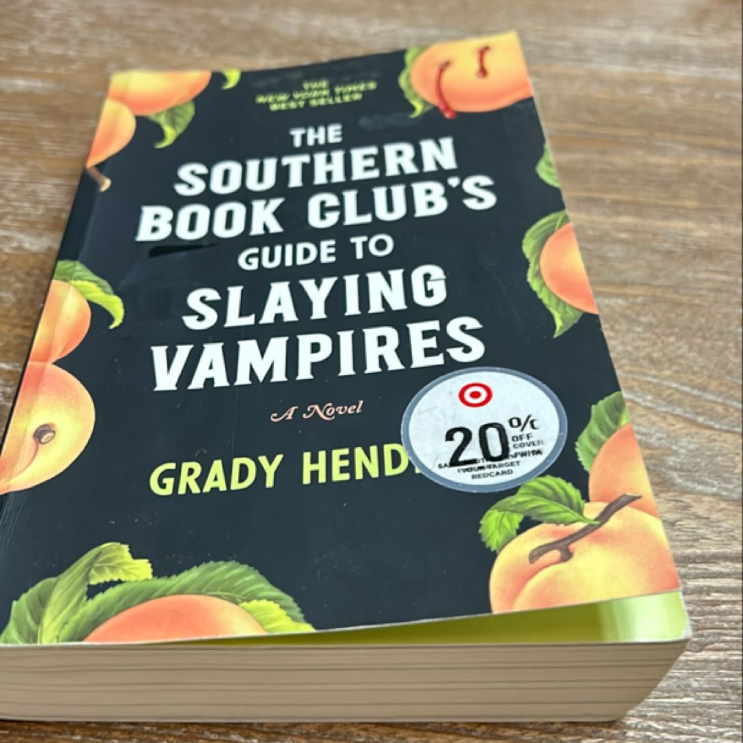 The Southern Book Club's Guide to Slaying Vampires