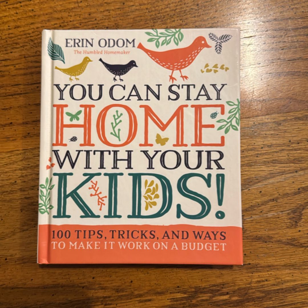 You Can Stay Home with Your Kids!
