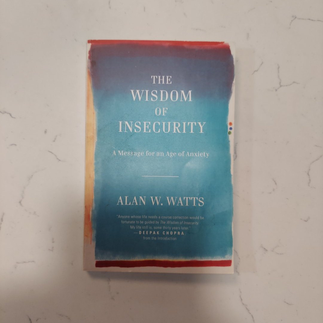 The Wisdom of Insecurity