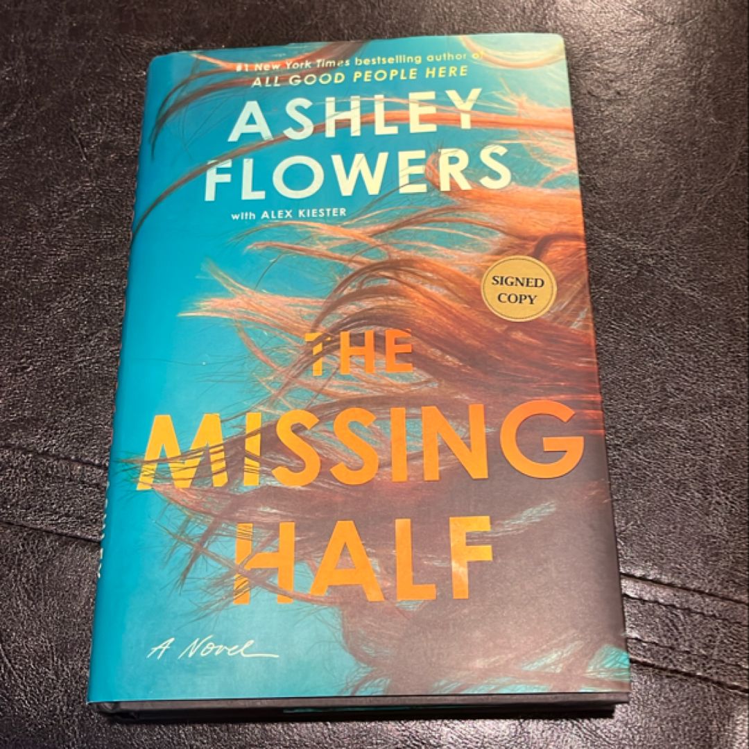 The Missing Half (Signed - See photos!)