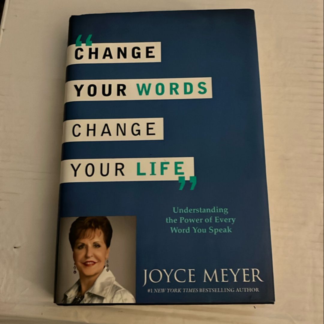 Change Your Words, Change Your Life