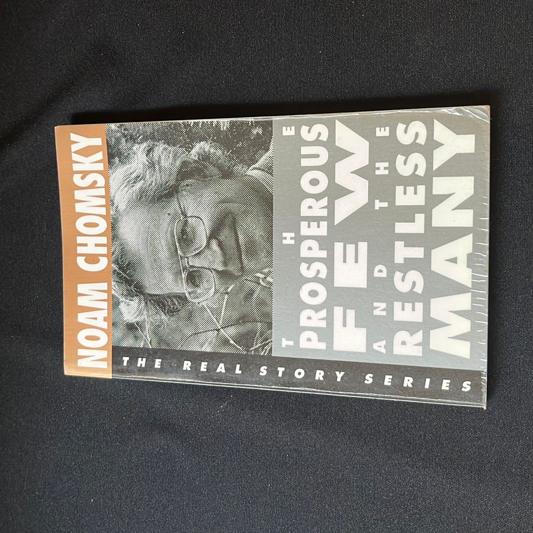 The Prosperous Few and the Restless Many