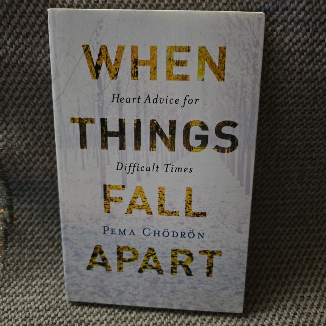 When Things Fall Apart