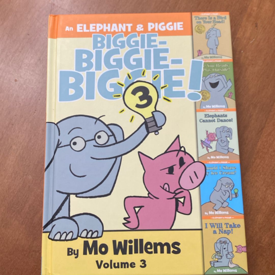 An Elephant and Piggie Biggie! Volume 3