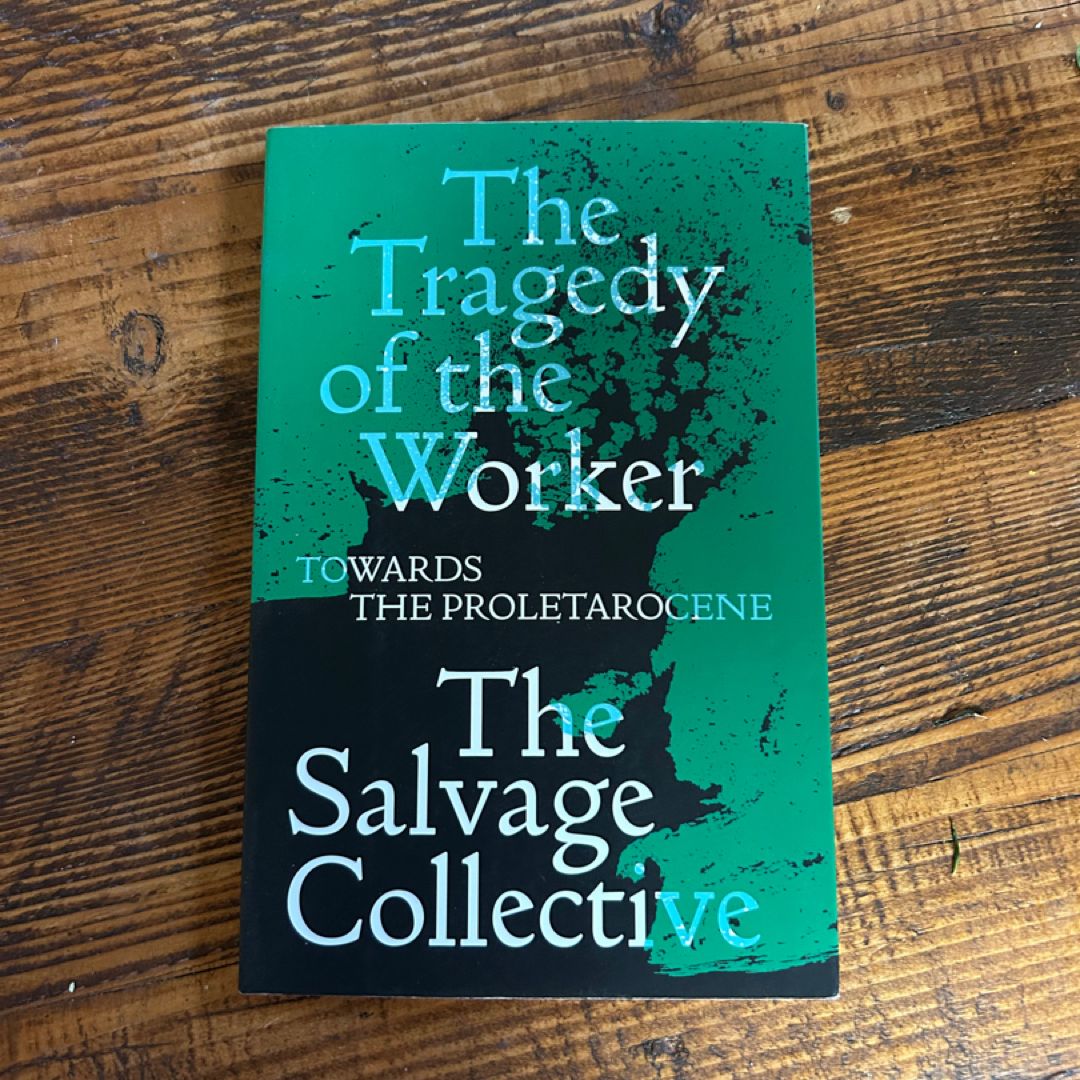 The Tragedy of the Worker