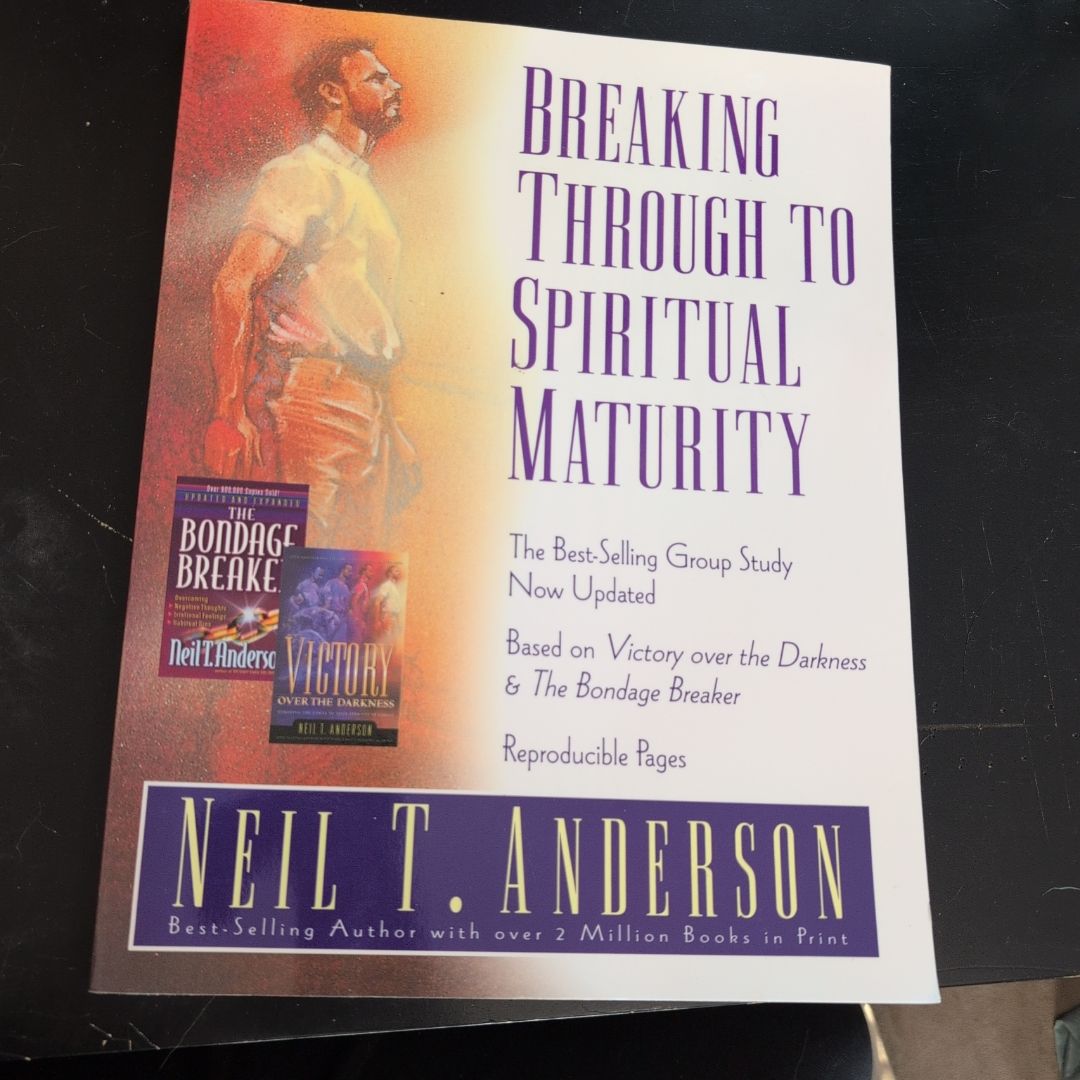 Breaking Through to Spiritual Maturity