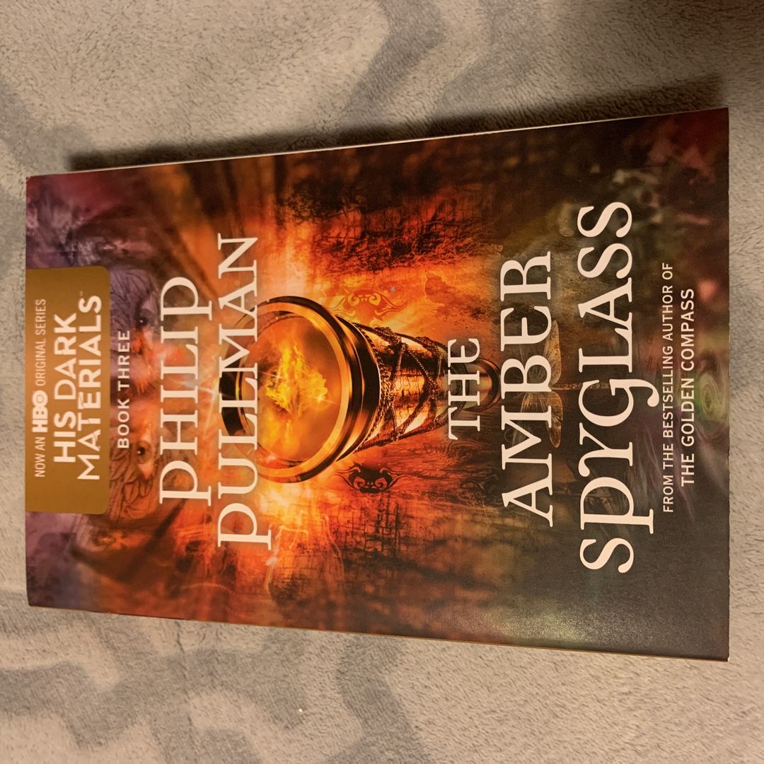 His Dark Materials: the Amber Spyglass (Book 3)