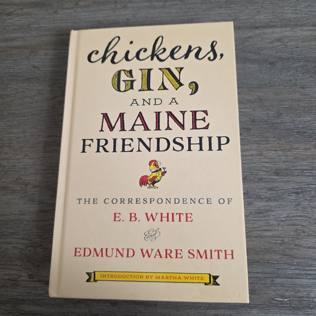 Chickens, Gin, and a Maine Friendship