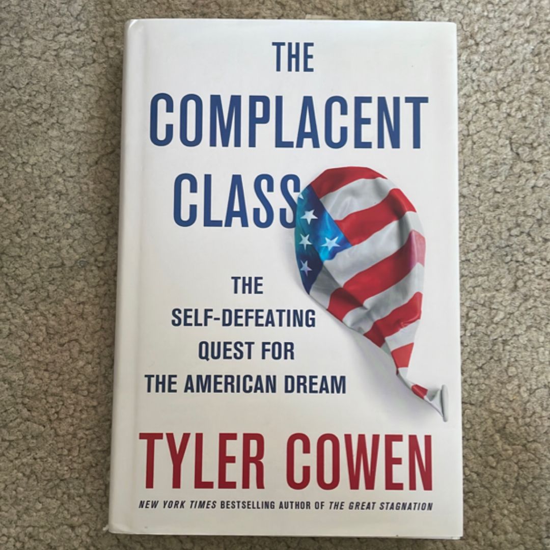 The Complacent Class