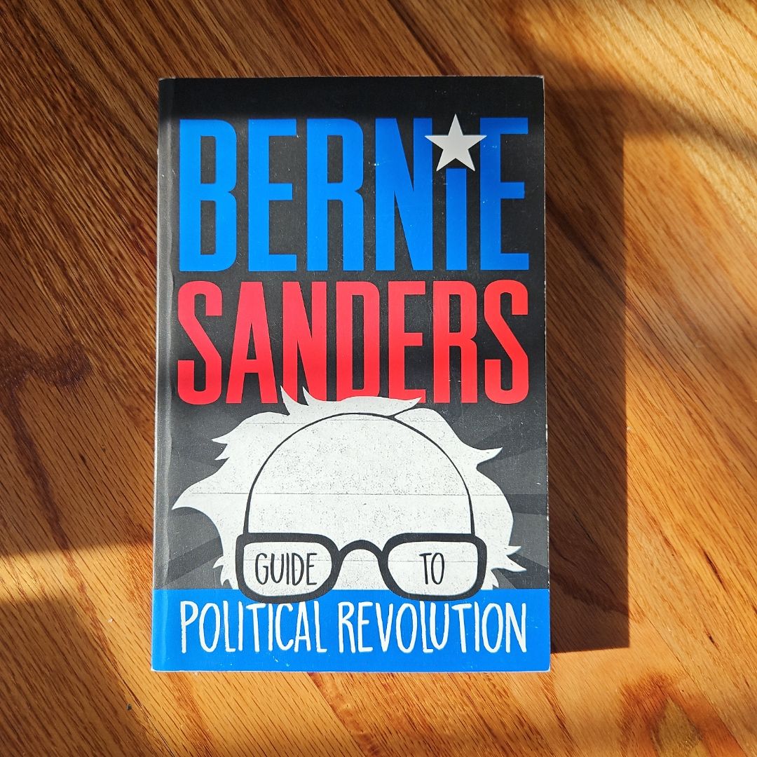 Bernie Sanders Guide to Political Revolution