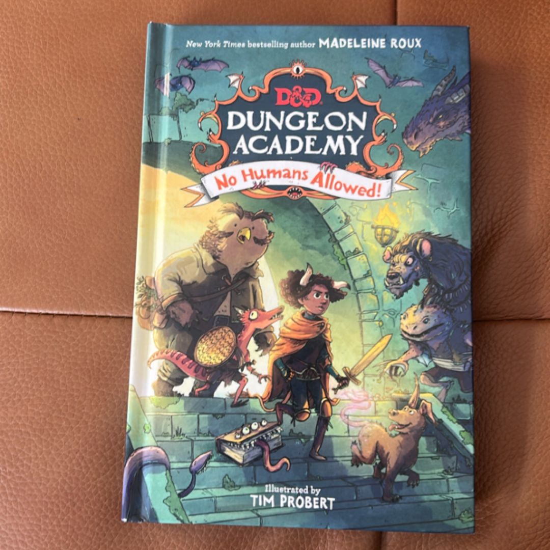 Dungeons and Dragons: Dungeon Academy: No Humans Allowed!