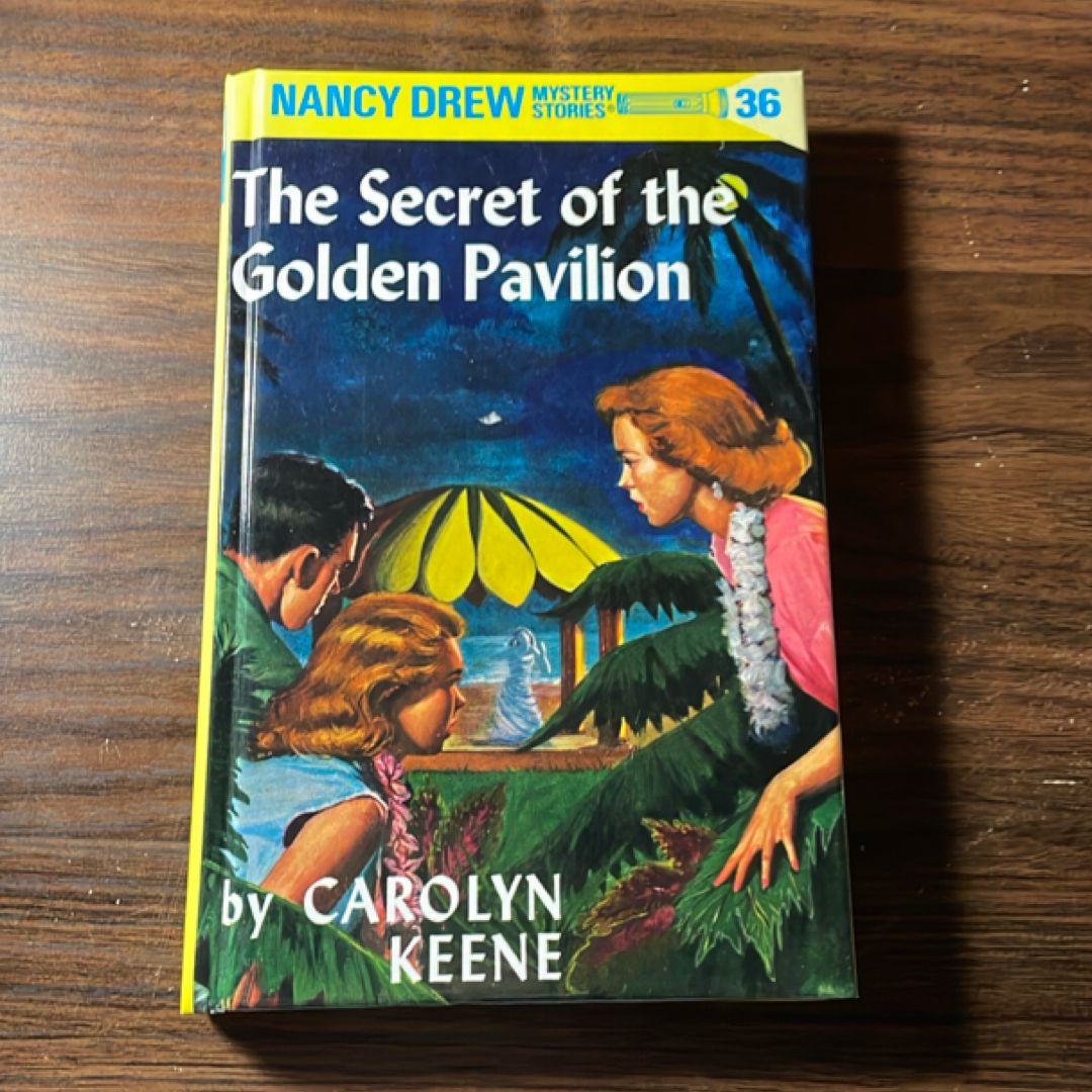 Nancy Drew 36: the Secret of the Golden Pavillion
