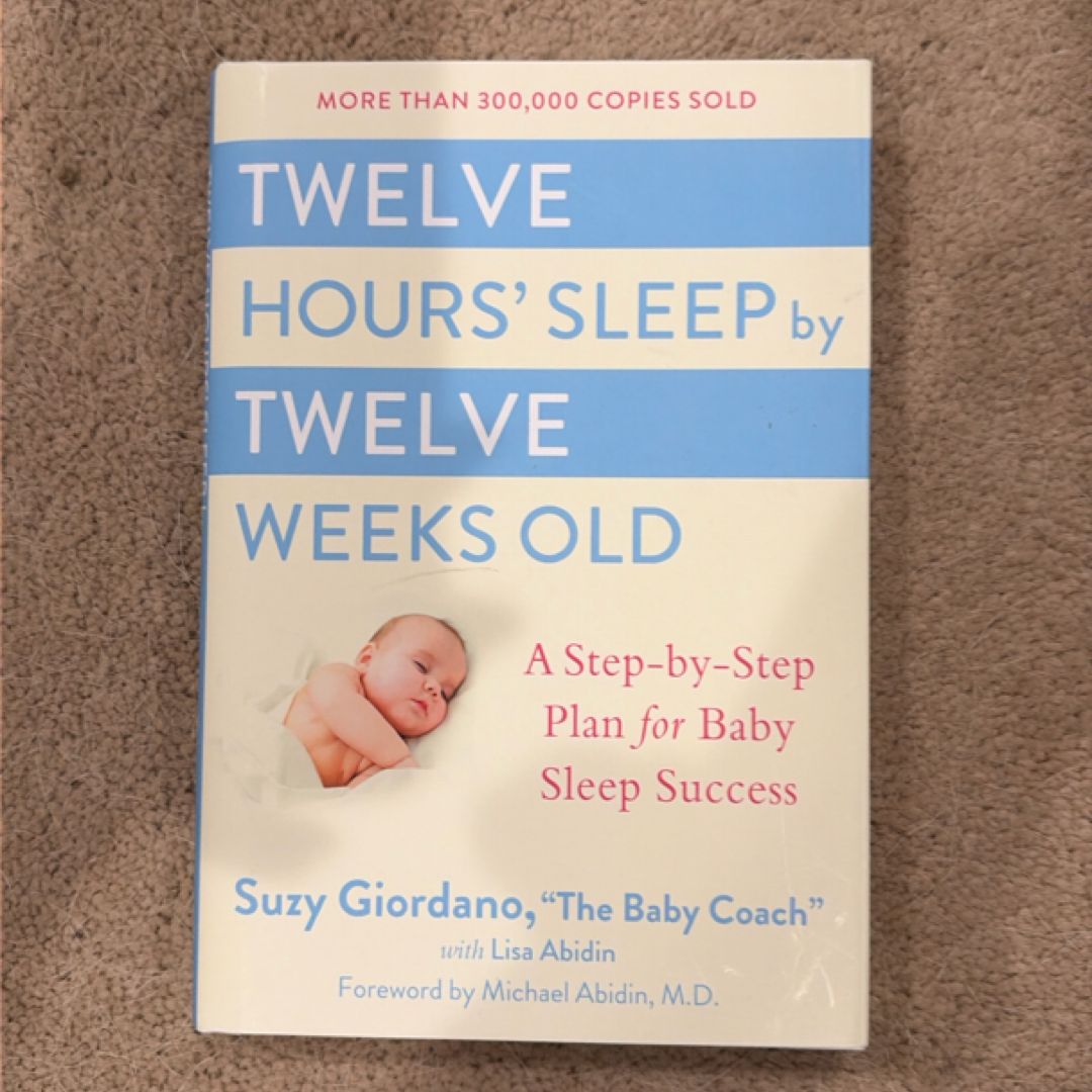Twelve Hours' Sleep by Twelve Weeks Old