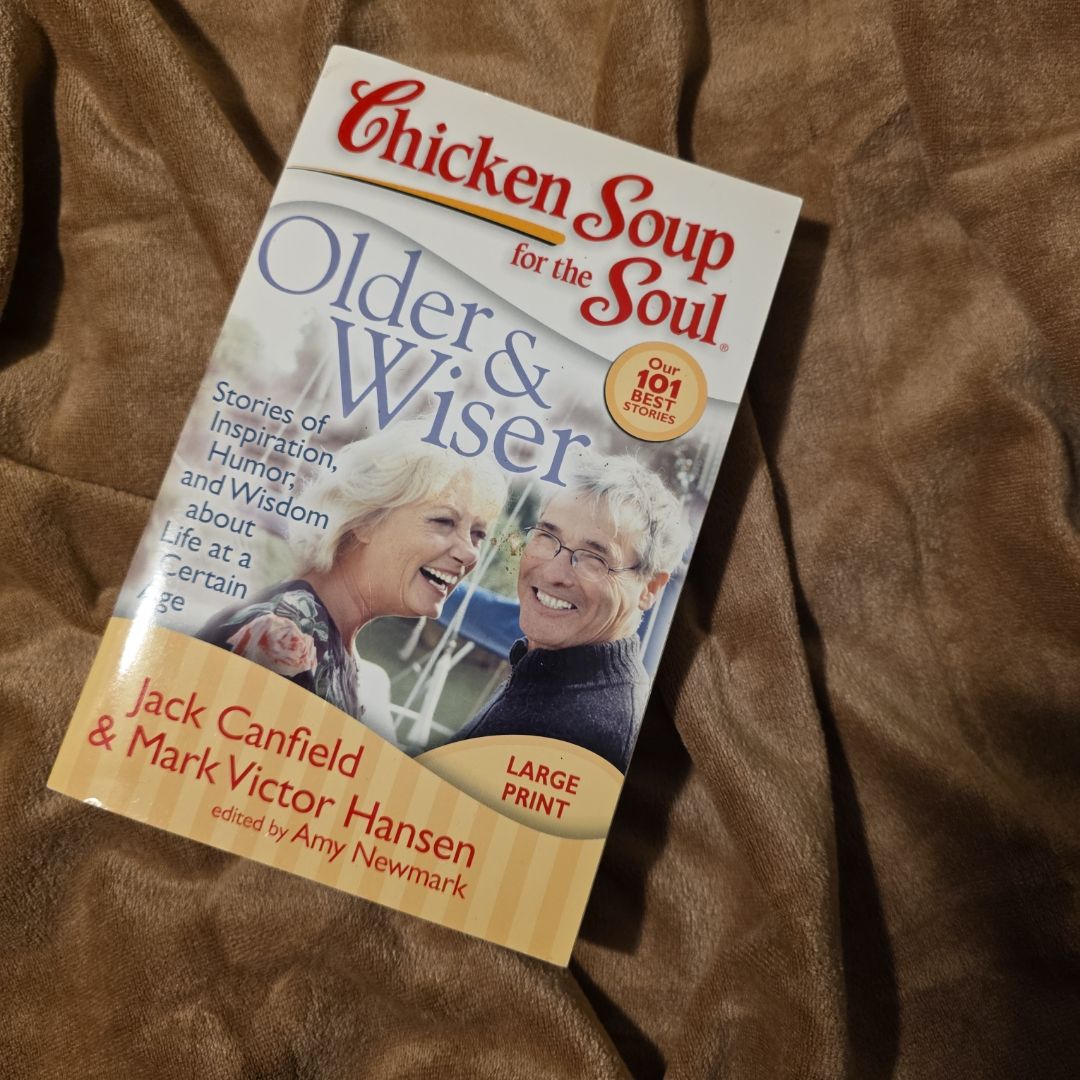 Chicken Soup for the Soul: Older and Wiser