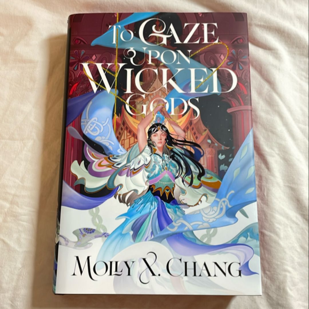 To Gaze Upon Wicked Gods