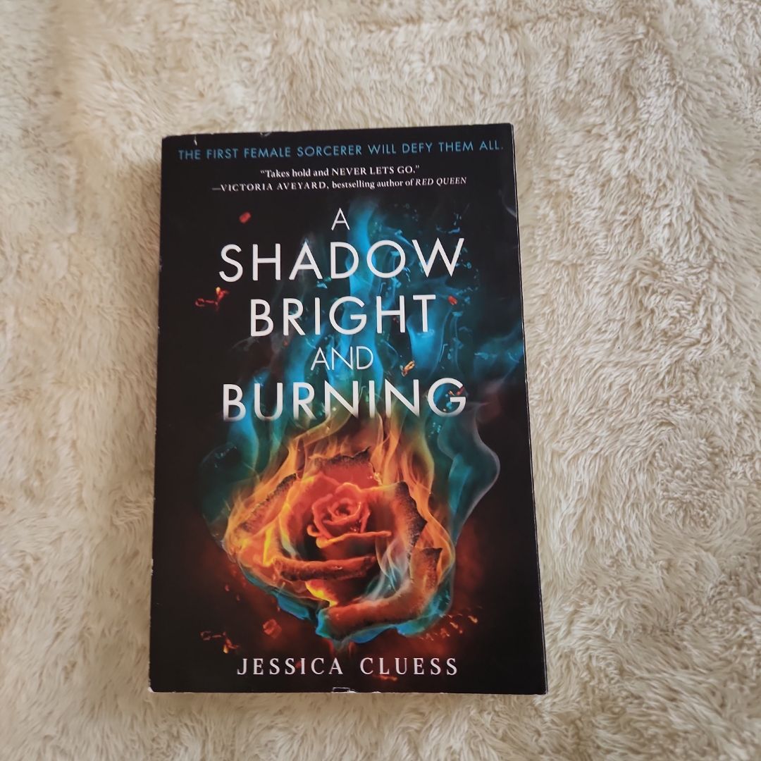 A Shadow Bright and Burning (Kingdom on Fire, Book One)