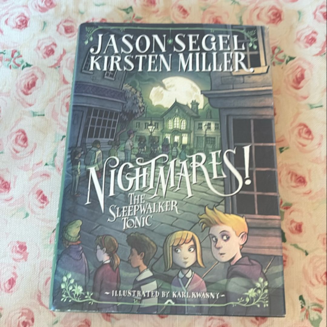 Nightmares! The Sleepwalker Tonic
