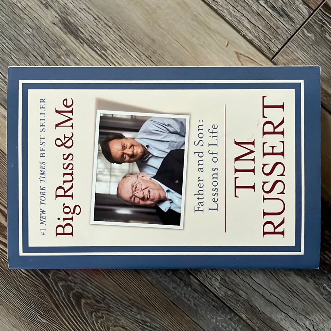Big Russ and Me by Tim Russert