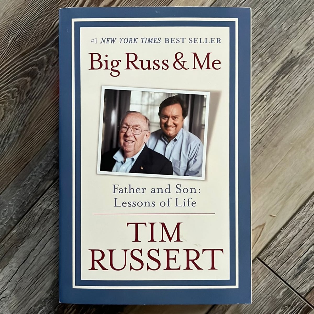Big Russ and Me by Tim Russert