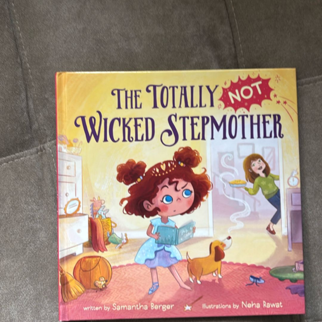 The Totally NOT Wicked Stepmother