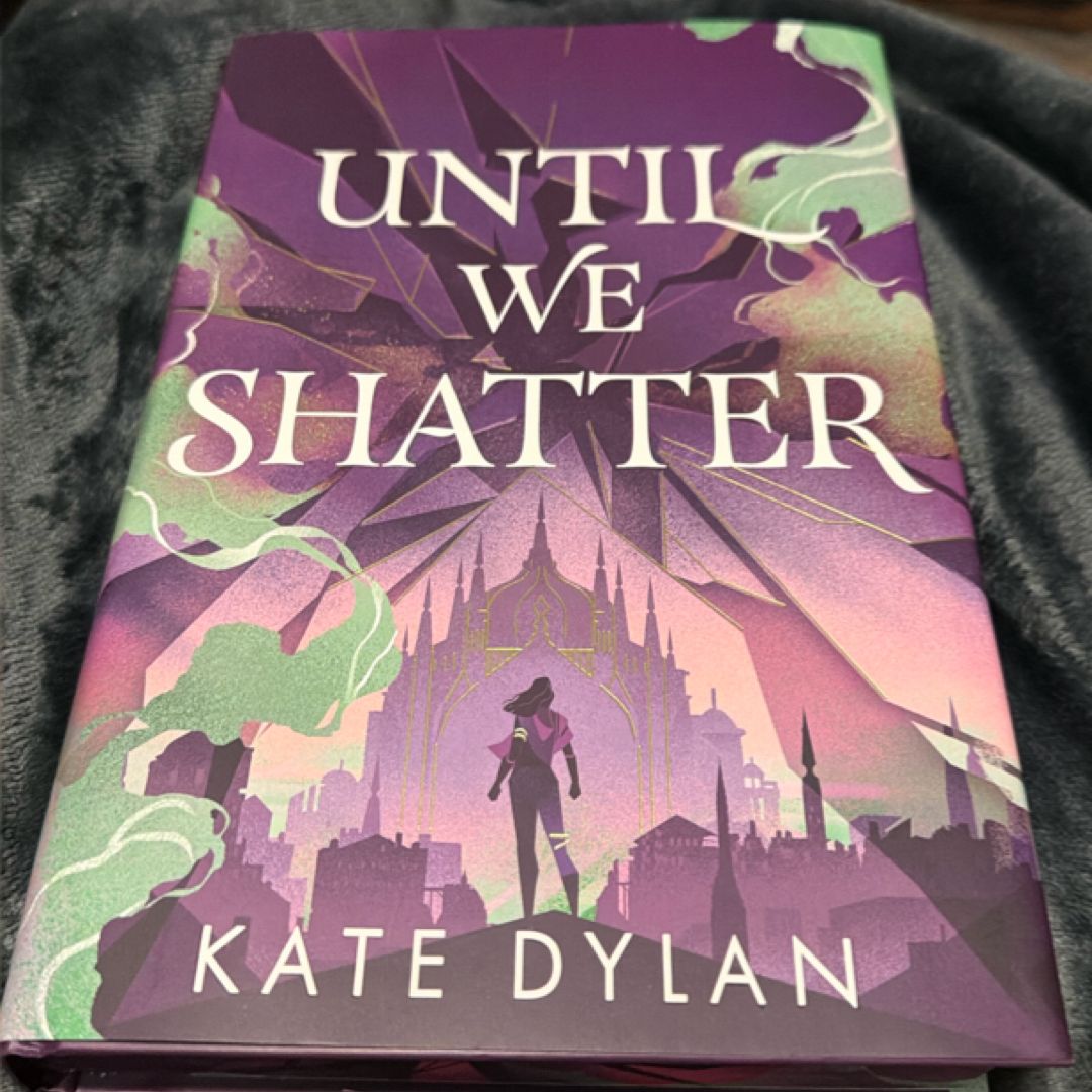 Illumicrate Until We Shatter by Kate Dylan | Signed Special Edition | Sprayed Edges