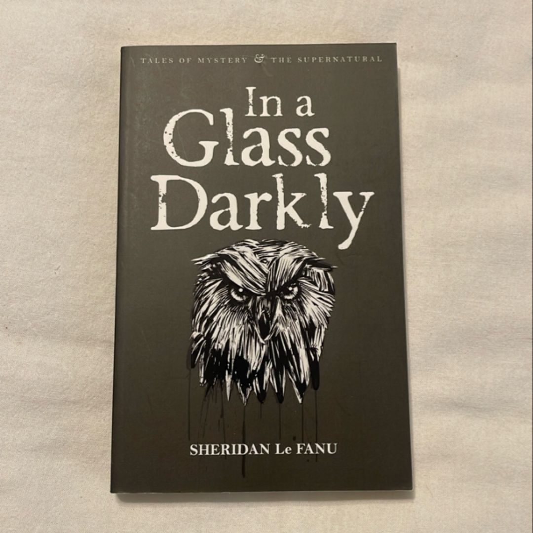 In a Glass Darkly