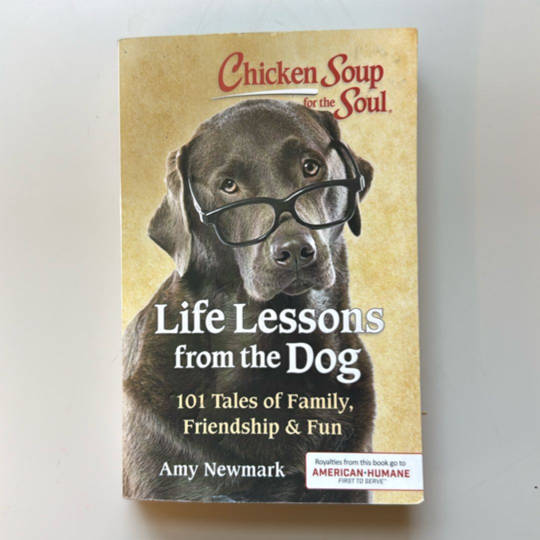 Chicken Soup for the Soul: Life Lessons from the Dog