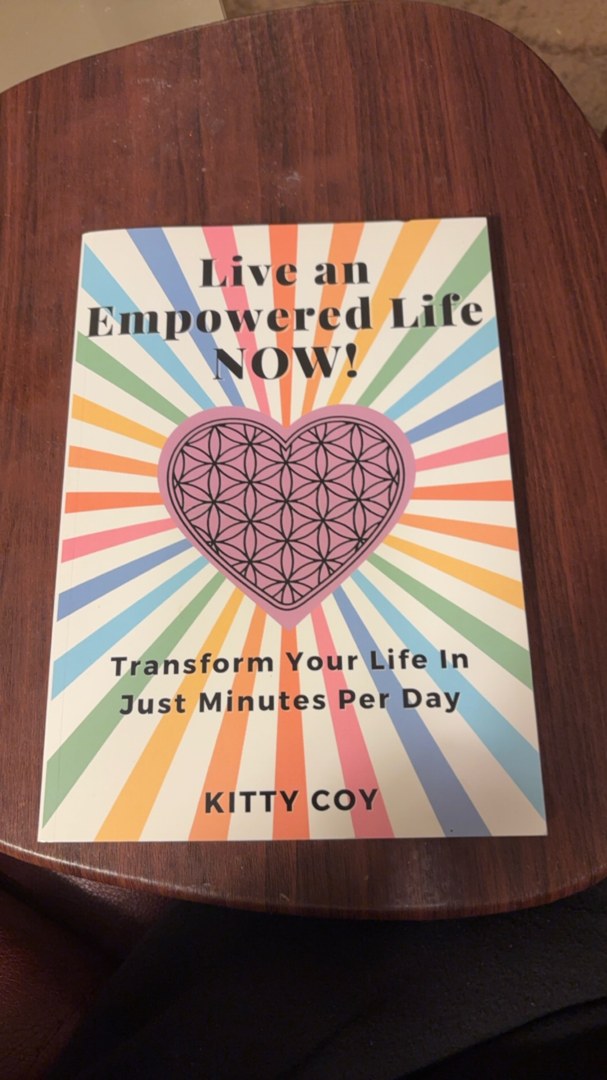 Live an Empowered Life NOW!