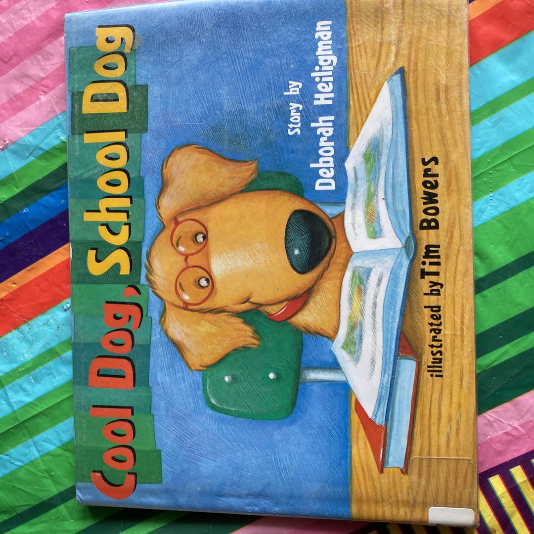 Cool Dog, School Dog