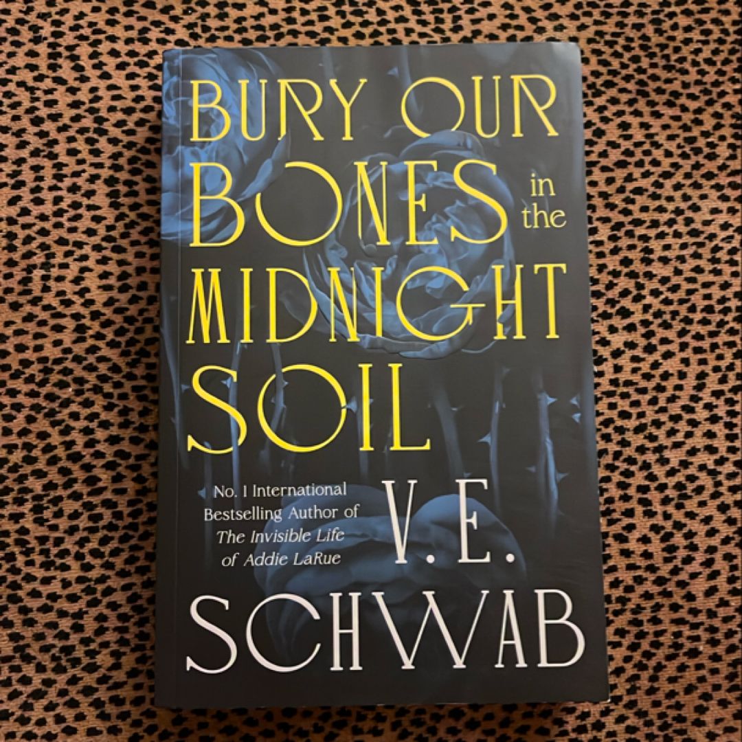 Bury Our Bones in the Midnight Soil