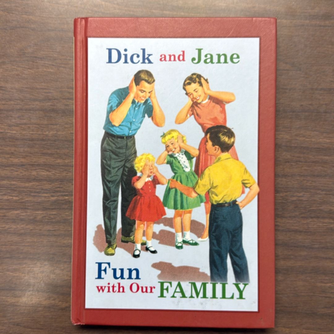 Dick and Jane Fun with Our Family