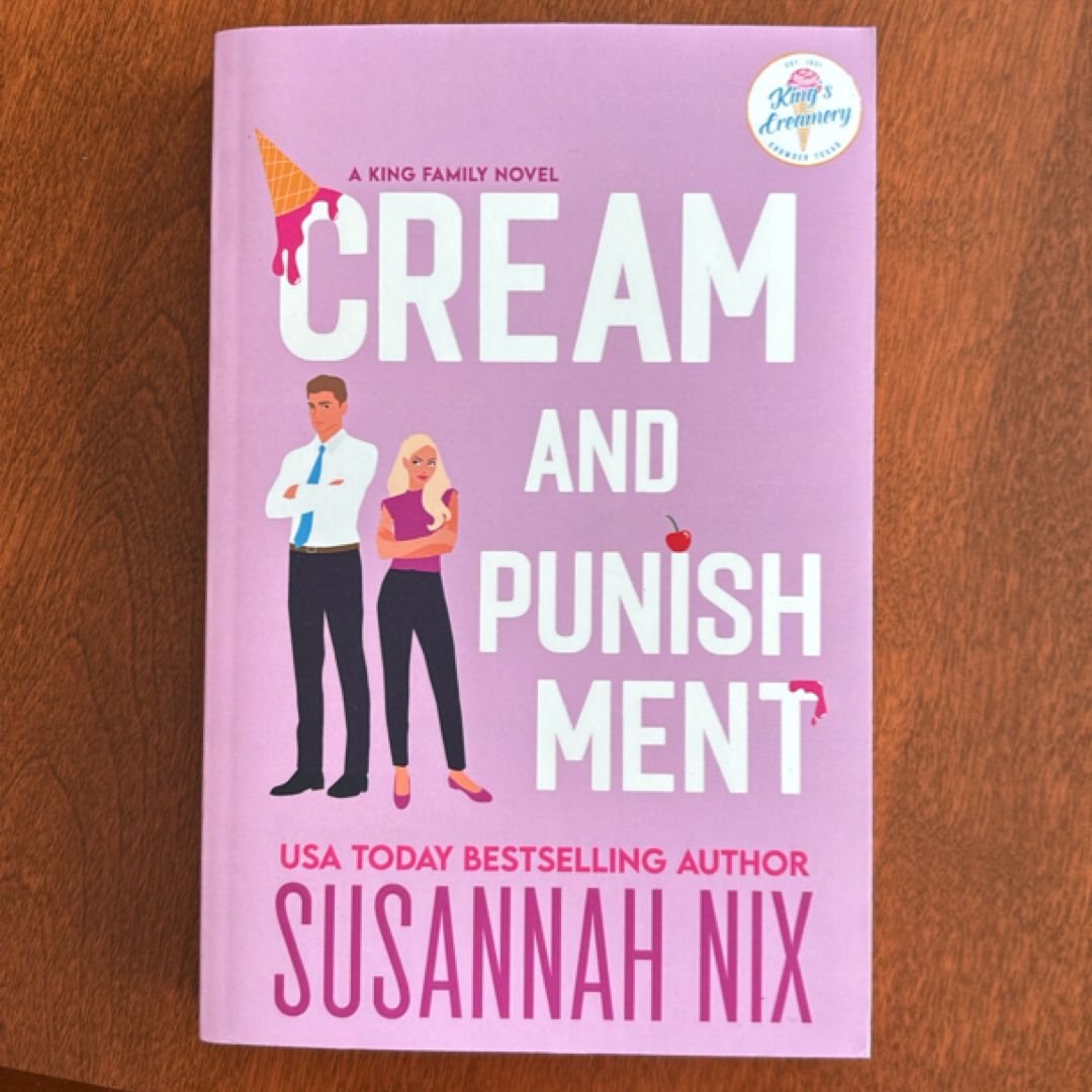 Cream and Punishment