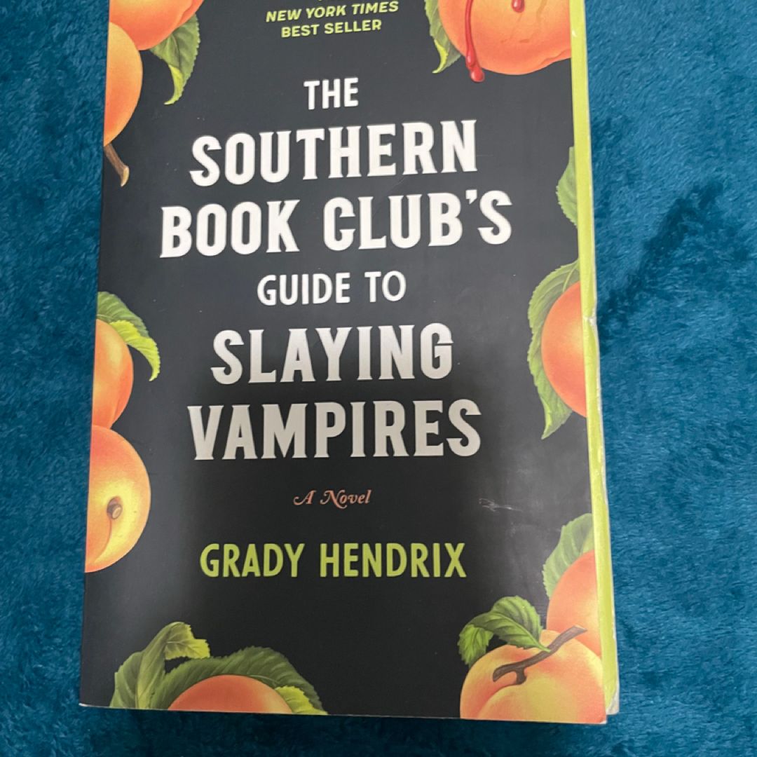 The Southern Book Club's Guide to Slaying Vampires