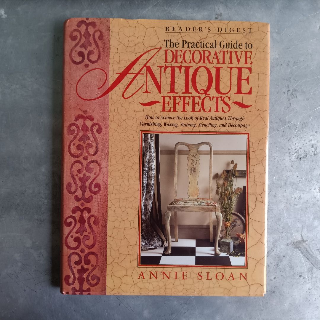 The Practical Guide to Decorative Antique Effects