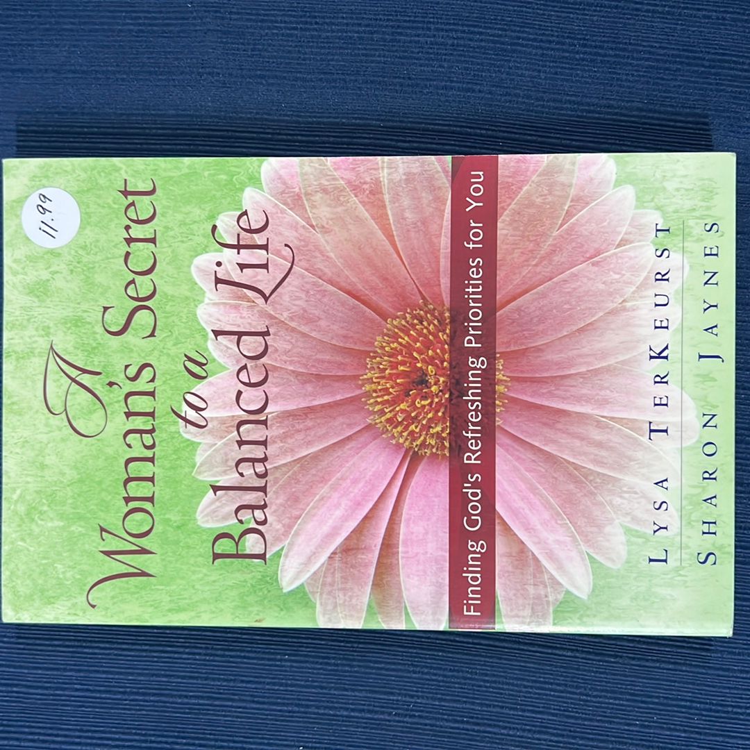 A Woman's Secret to a Balanced Life