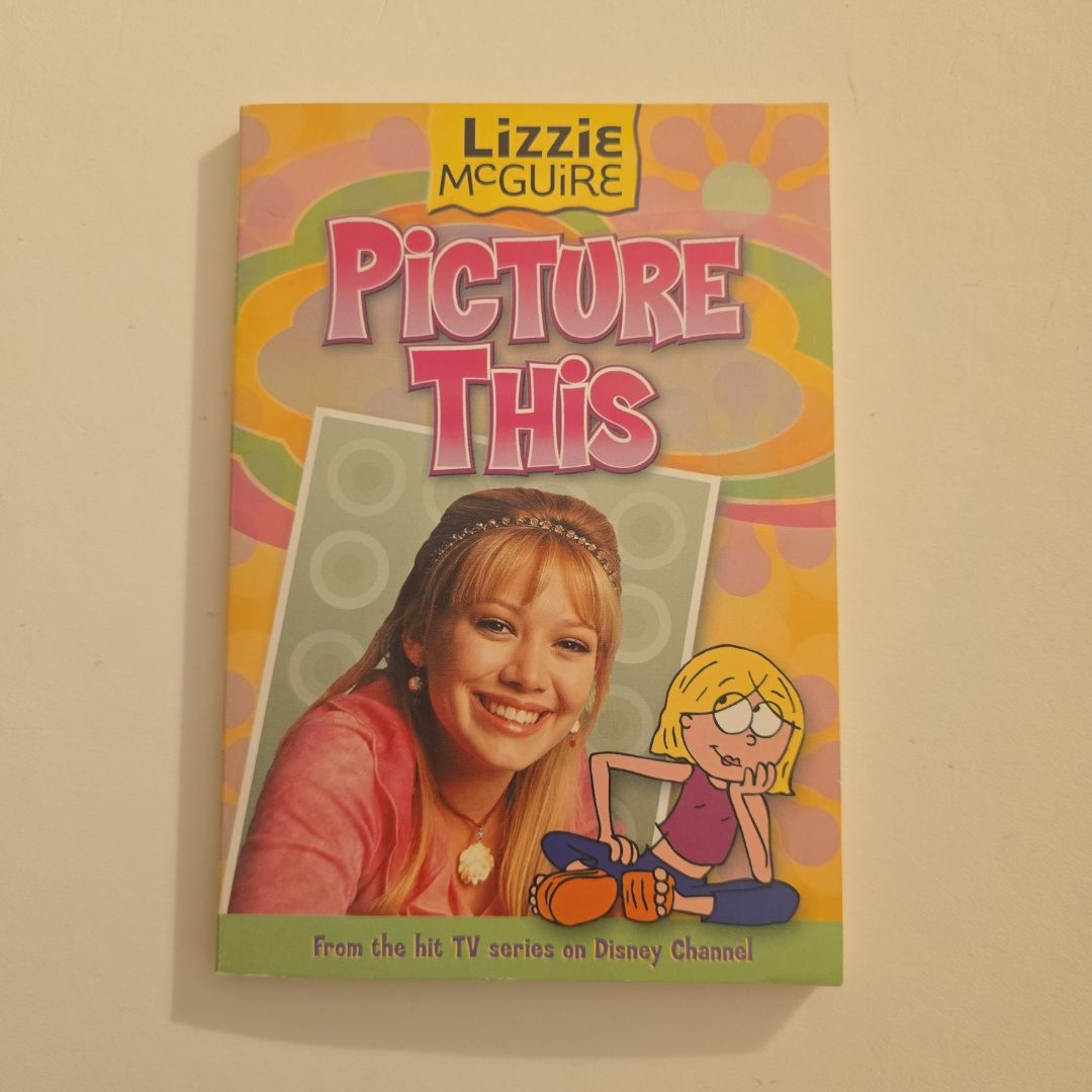 Lizzie Mcguire: Picture This! - Book #5