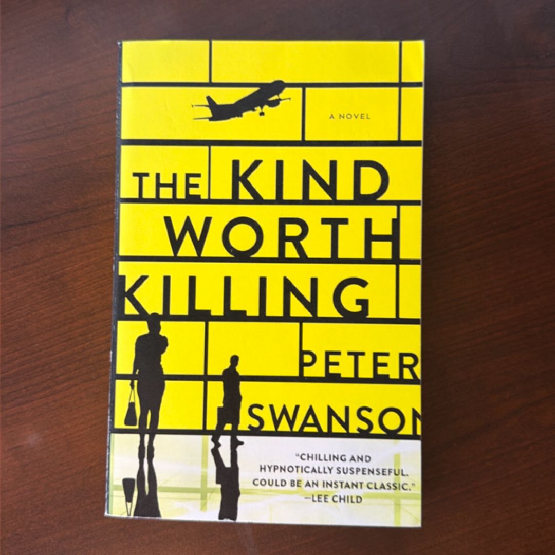 The Kind Worth Killing