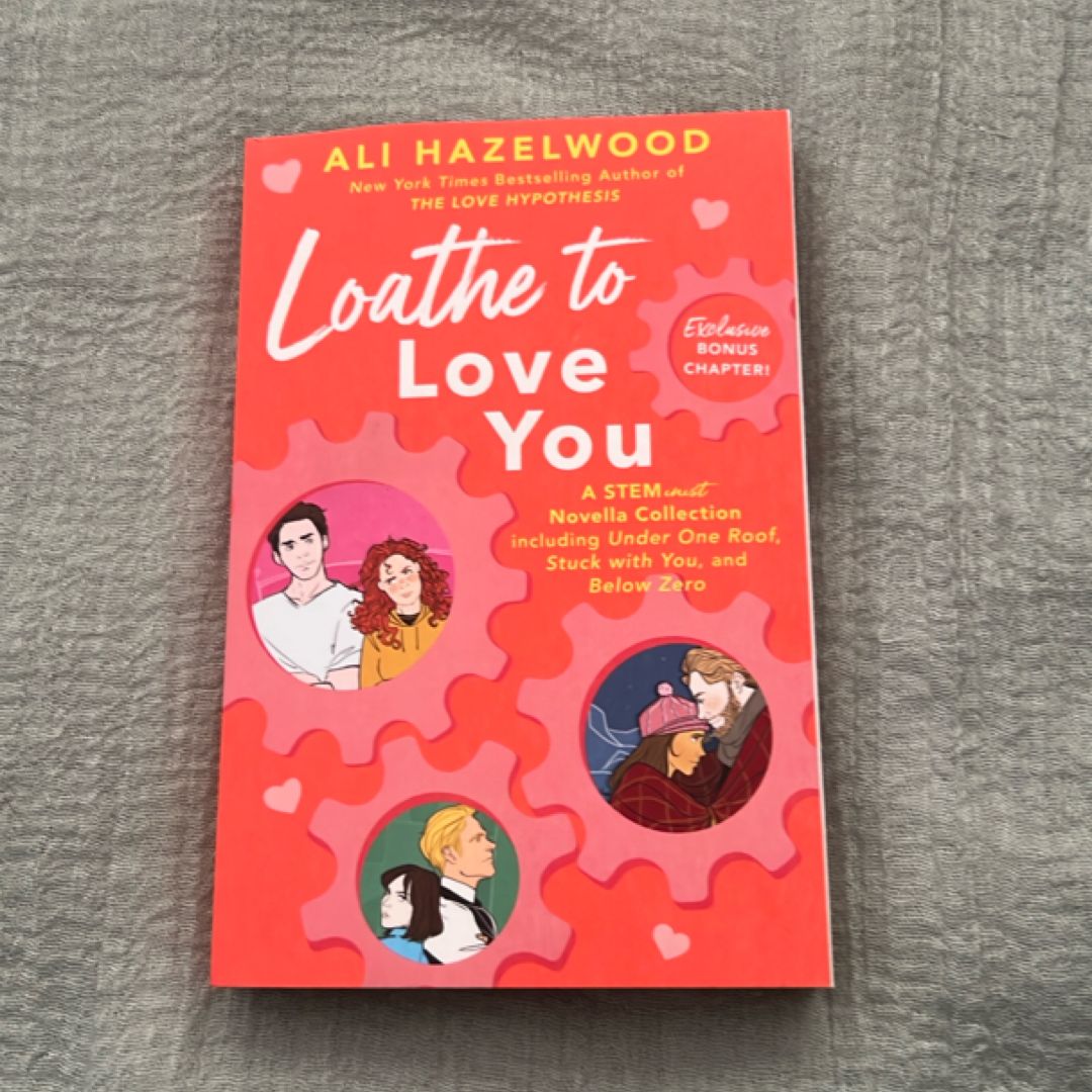Loathe to Love You