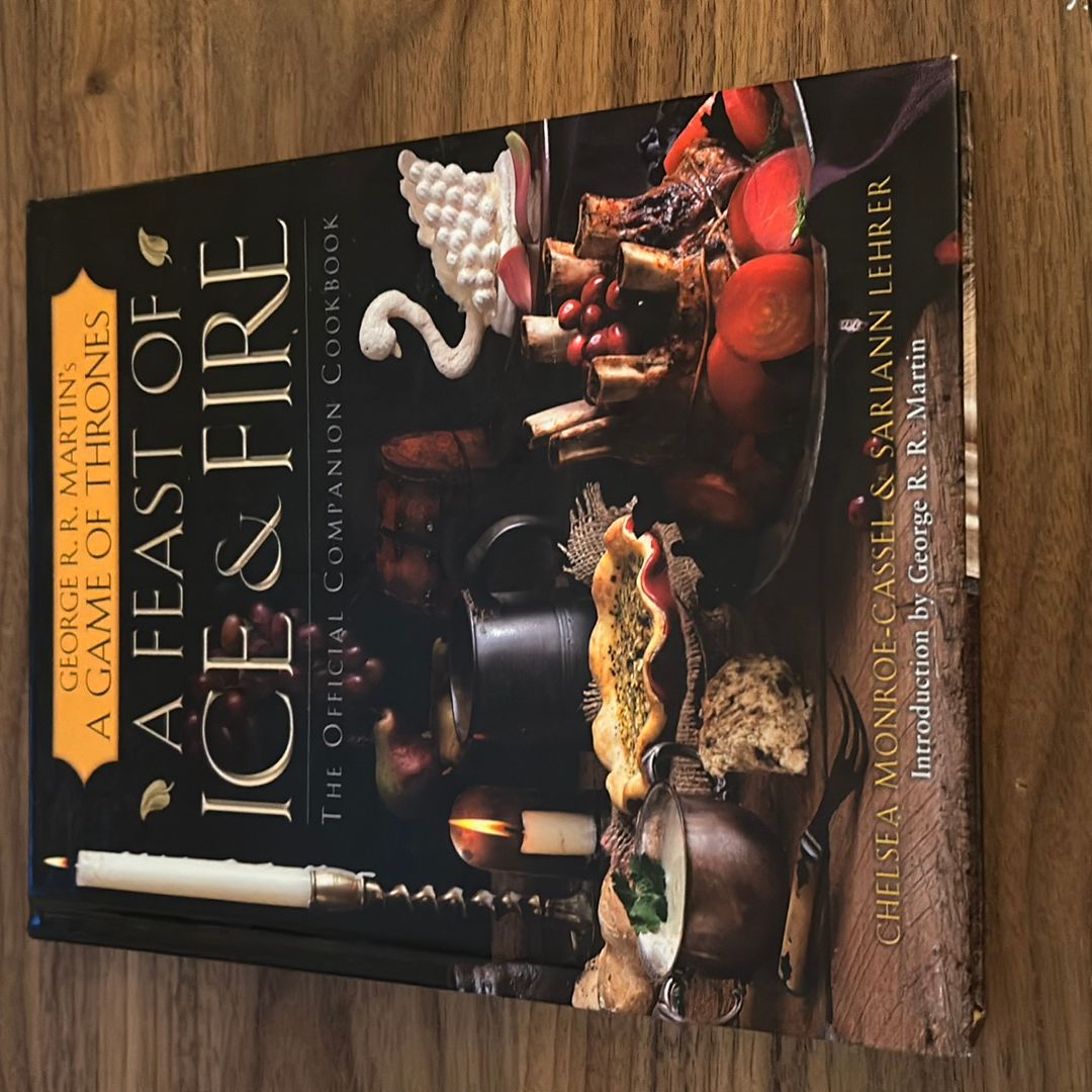 A Feast of Ice and Fire: the Official Game of Thrones Companion Cookbook