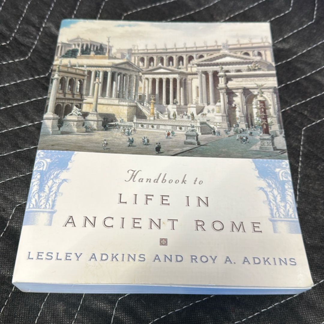 Handbook to Life in Ancient Rome