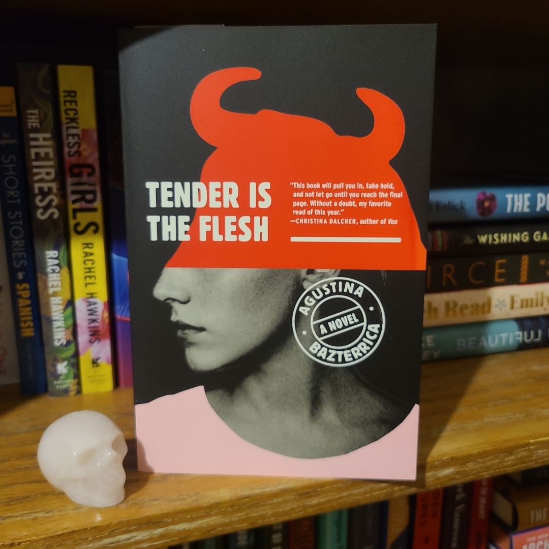 Tender Is the Flesh