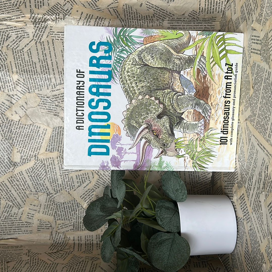 A Dictionary of Dinosaurs