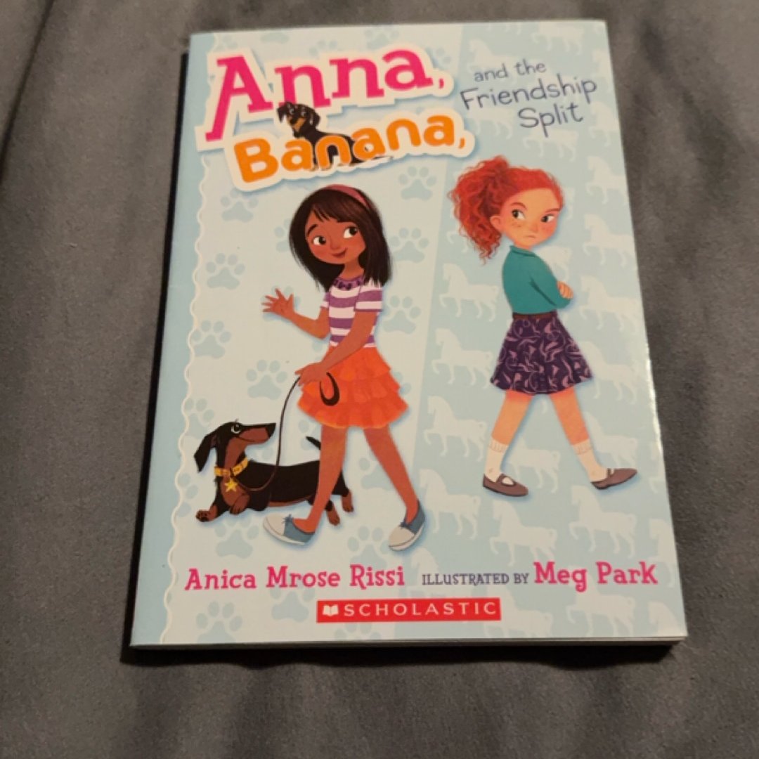 Anna, Banana, and the Friendship Split