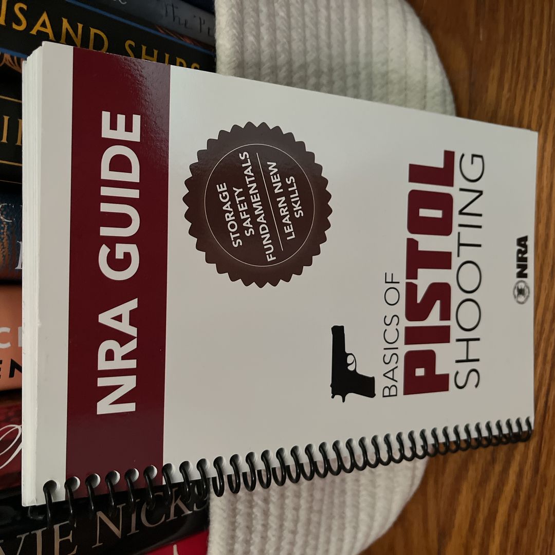 NRA Guide Basics of Pistol Shooting