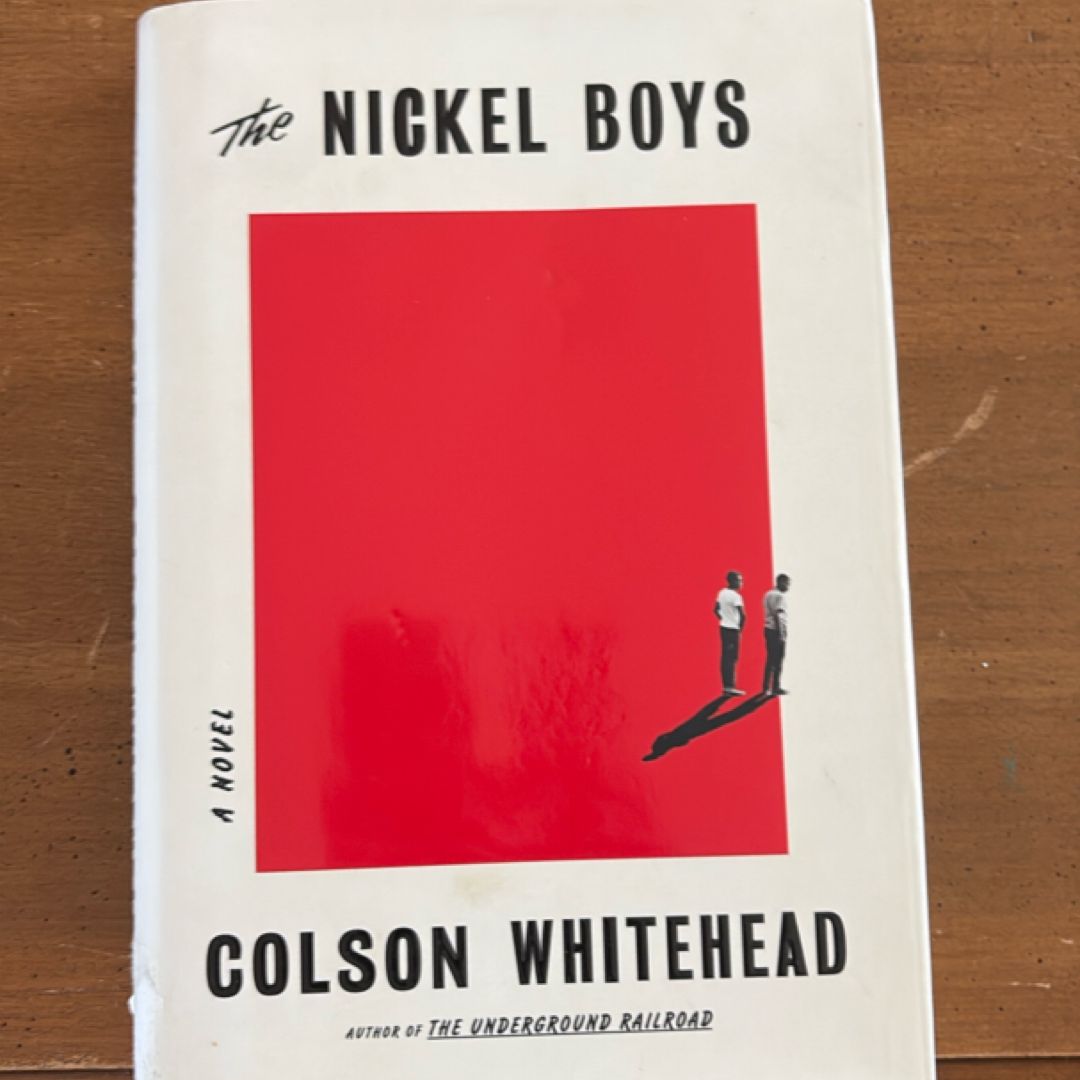 The Nickel Boys (Winner 2020 Pulitzer Prize for Fiction)